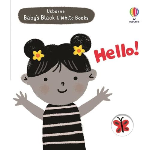 Baby's Black and White Books: Hello!: A Joyful Board Book About Saying Hello with High Contrast Peek-Through Pages