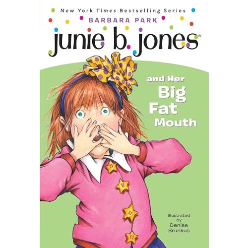 Junie B. Jones and Her Big Fat Mouth (Junie B. Jones, No. 3)