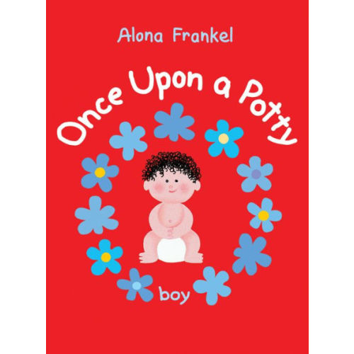Once Upon a Potty -- Boy by Alona Frankel, Board Book | Barnes & Noble®