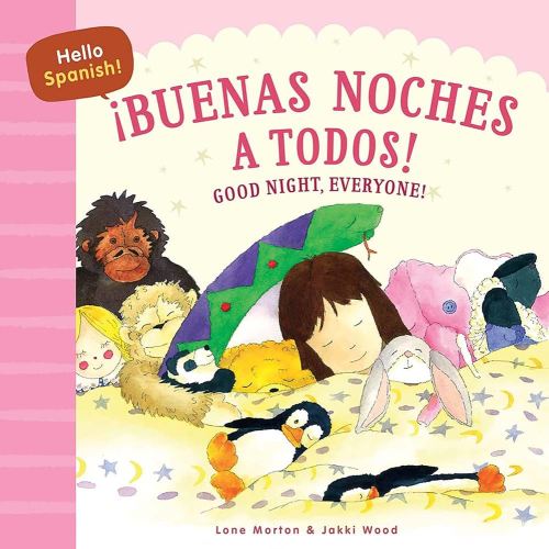 Hello Spanish! Good Night, Everyone! / ¡Buenas noches a todos! (English and Spanish Edition)