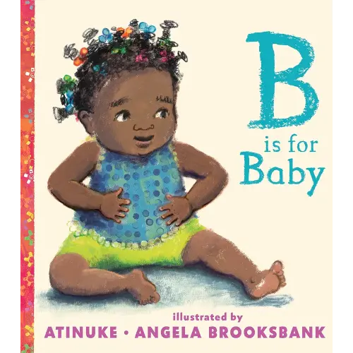 B Is for Baby- Board Book