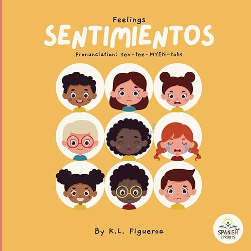 Spanish Baby Books with Feelings: "Sentimientos" Bilingual Baby Books Spanish Adventures: Exploring Emotions with Engaging Spanish Books for Babies ... Baby Books Collection from Spanish Sprouts) Paperback – Large Print, August 20, 2023