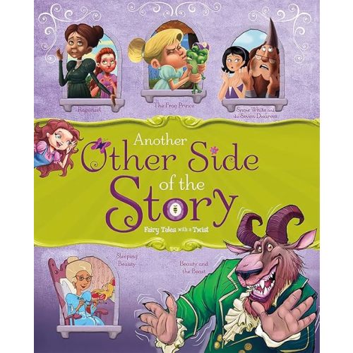 Another Other Side of the Story: Fairy Tales with a Twist Hardcover – Picture Book, August 1, 2014
