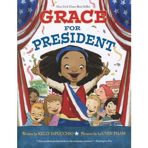 Grace for President (Grace for President, 1) Hardcover – Picture Book, March 6, 2012