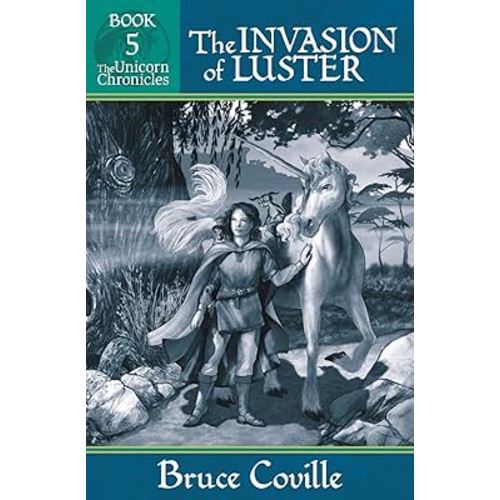THE INVASION OF LUSTER (Unicorn Chronicles)