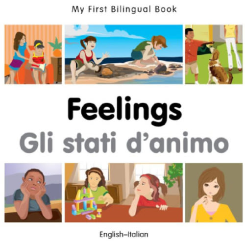 My First Bilingual Book-Feelings (English-Italian) by Milet Publishing, Board Book | Barnes & Noble®