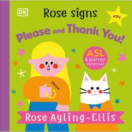 Rose Signs Please and Thank You - (DK Rose Signs) by Rose Ayling-Ellis (Board Book)