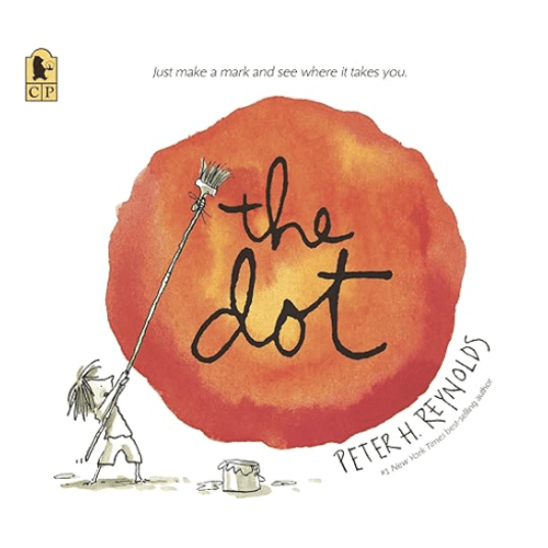 The Dot: (A Creative Growth Storybook Boosting Confidence, Artistic Expression, and Emotional Intelligence Through Imagination - For Kids Ages 5-9 in Grades 1-4) (Creatrilogy)