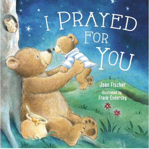 I Prayed for You