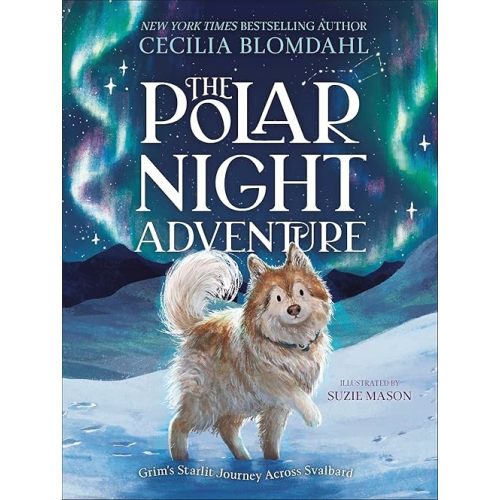 The Polar Night Adventure: Grim's Starlit Journey Across Svalbard Hardcover – September 29, 2026