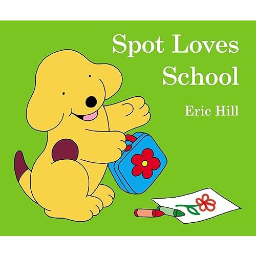 Spot Loves School Board book – May 12, 2015