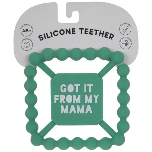 Got It From My Mama Teether