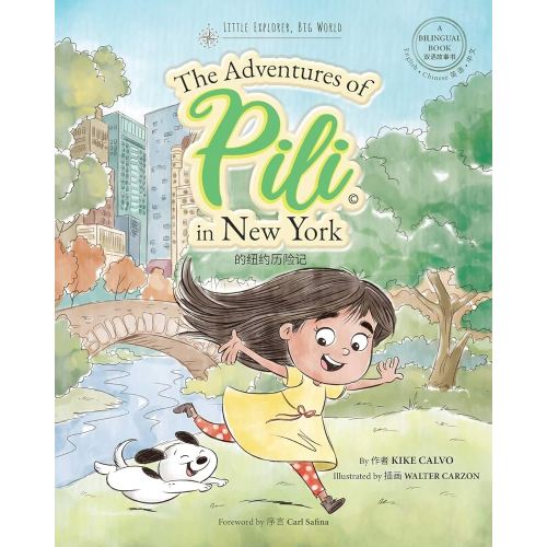 The Adventures of Pili in New York. Dual Language Chinese Books for Children ( Bilingual English - Mandarin )