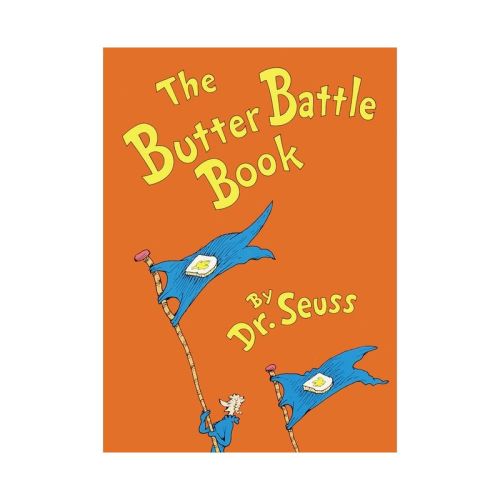 Butter Battle Book - Dr. Seuss - by DR SEUSS (Board Book)