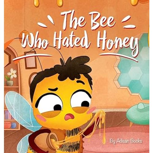 The Bee Who Hated Honey: A Bad Seed's Redemption
