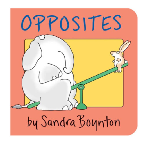 Opposites by Sandra Boynton, Board Book | Barnes & Noble®