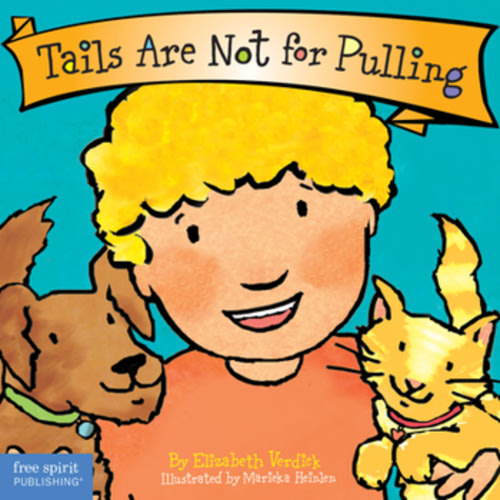 Tails Are Not for Pulling book by Elizabeth Verdick
