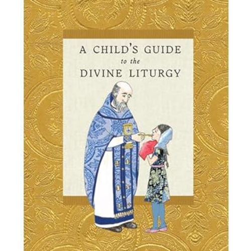 A Child's Guide to the Divine Liturgy
