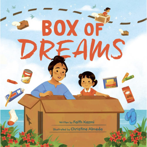 Box of Dreams: A Poignant Picture Book About Filipino Family Love and the Balikbayan Tradition for Kids (Ages 4-8)