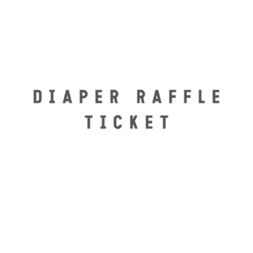 Diaper Fund & Raffle Entry Here!
