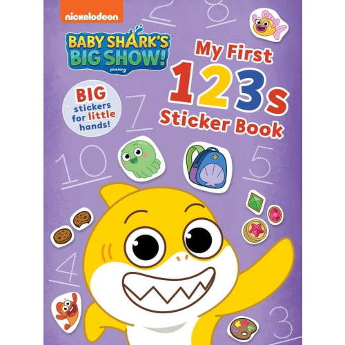 Baby Sharks Big Show! Baby Shark's Big Show!: My First 123s Sticker Book: Activities and Big, Reusable Stickers for Kids Ages 3 to 5, (Paperback)