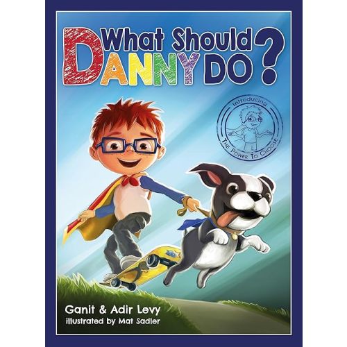 What Should Danny Do? (The Power to Choose Series) Hardcover – Illustrated, May 17, 2017