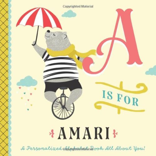 A is for Amari: A Personalized Alphabet Book All About You! (Personalized Children's Book)
