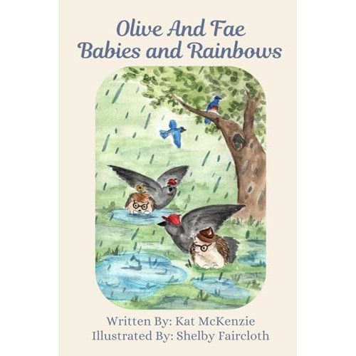Olive and Fae: Babies and Rainbows