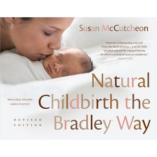Natural Childbirth the Bradley Way: Revised Edition