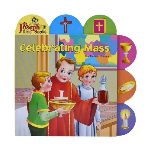 Celebrating Mass - (St. Joseph Board Books) by Thomas J Donaghy (Board Book)