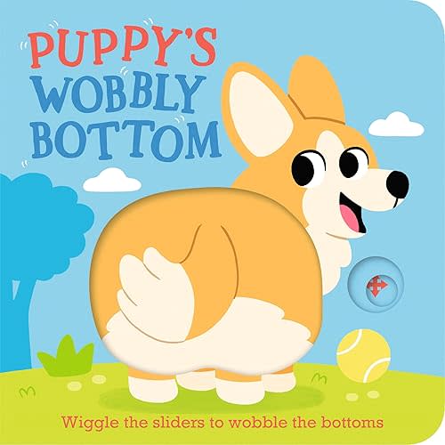 Puppy's Wobbly Bottom Board book – September 16, 2025
