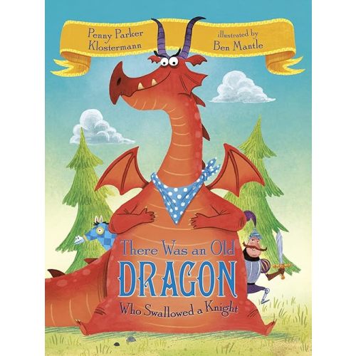 There Was an Old Dragon Who Swallowed a Knight Board book