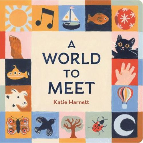 A World to Meet - by Katie Harnett (Board Book)