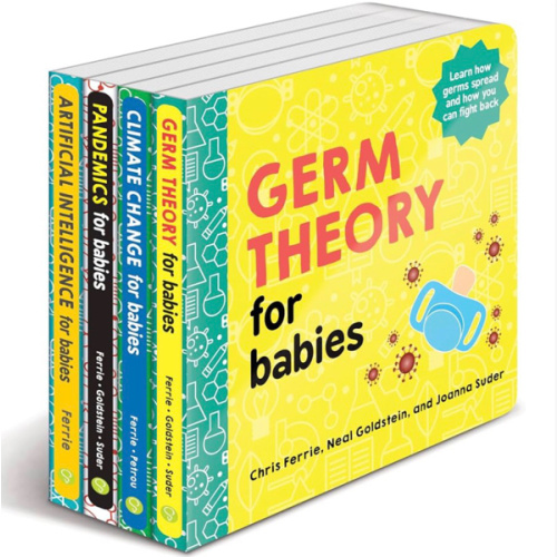 Baby University Modern Science Board Book Set: Pandemics for Babies, Germ Theory for Babies, Climate Change for Babies, Artificial Intelligence for Babies (Baby University Board Book Sets)