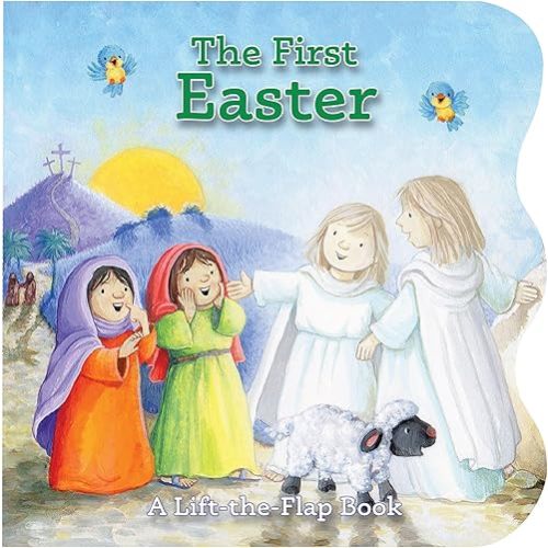 The First Easter: A Lift-The-Flap Book Board book – Lift the flap, February 5, 2025