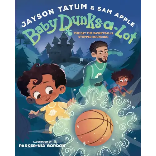 Baby Dunks-a-Lot: The Day the Basketballs Stopped Bouncing: A Picture Book