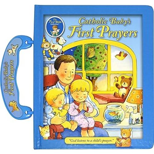 Catholic Baby's First Prayers [Hardcover] Bauer, Judith