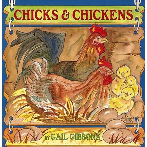 Chicks & Chickens: An Engaging Introduction to Chickens and Their Lives Including Breeds, Egg Laying, Chick Development, and More