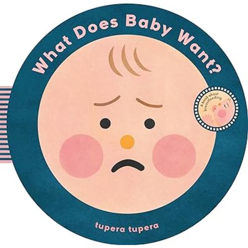 What Does Baby Want?