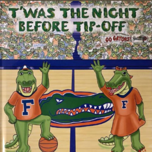 Gators | Florida T'was The Night Before Tip-Off Book | Alumni Hall