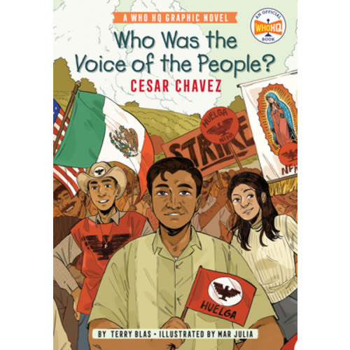 Who Was the Voice of the People?: Cesar Chavez: A Who HQ Graphic Novel (Who HQ Graphic Novels) | Prologue Bookshop