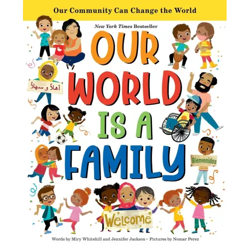 Our World Is a Family a book by Miry Whitehill, Jennifer Jackson, and Nomar Perez - Bookshop.org US