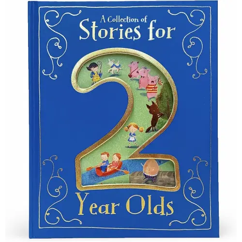 A Collection of Stories for 2 Year Olds