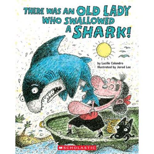 There Was an Old Lady Who Swallowed a Shark! - by Lucille Colandro (Paperback)