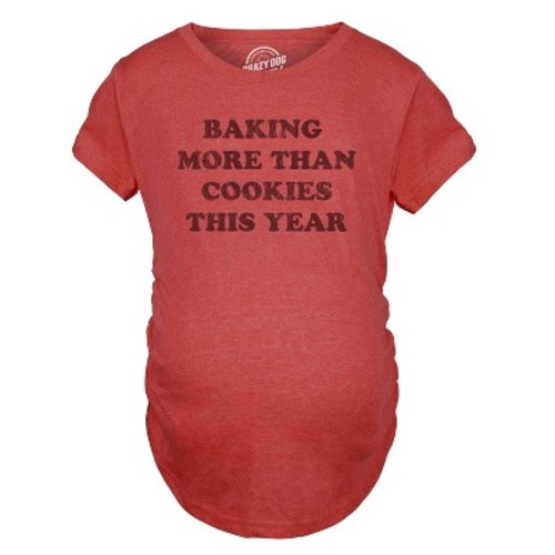Baking More Than Cookies This Year Maternity Shirt Funny Cute Xmas Baked Treats Pregnancy Tee - Crazy Dog Maternity T Shirt Gift For Christmas Red L