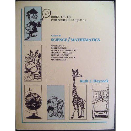 Science/Mathematics (Bible truth for school subjects)
