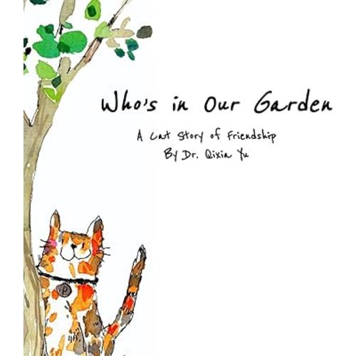 Who's in Our Garden: A Cat Story of Friendship