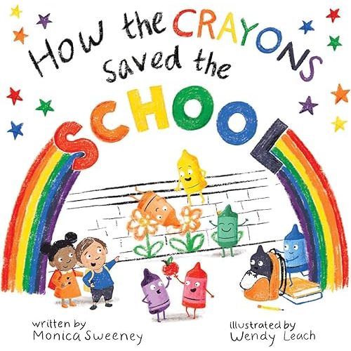 How the Crayons Saved the School Hardcover – Picture Book, August 3, 2021