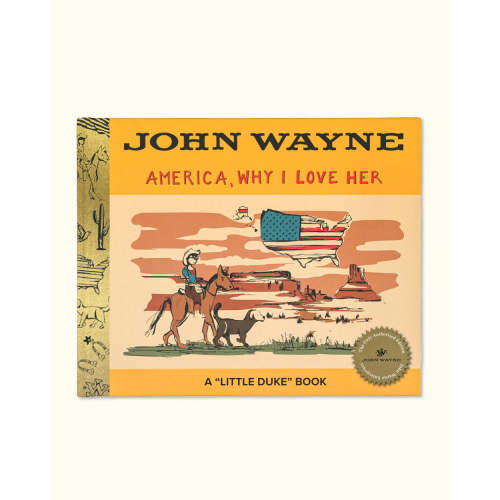 John Wayne Stock & Supply John Wayne America, Why I Love Her - Book No. 1 - John Wayne America, Why I Love Her - Book No. 1
