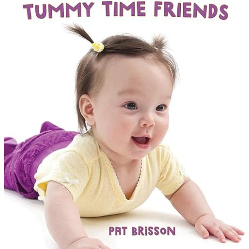 Tummy Time Friends Board book – Illustrated, April 7, 2020